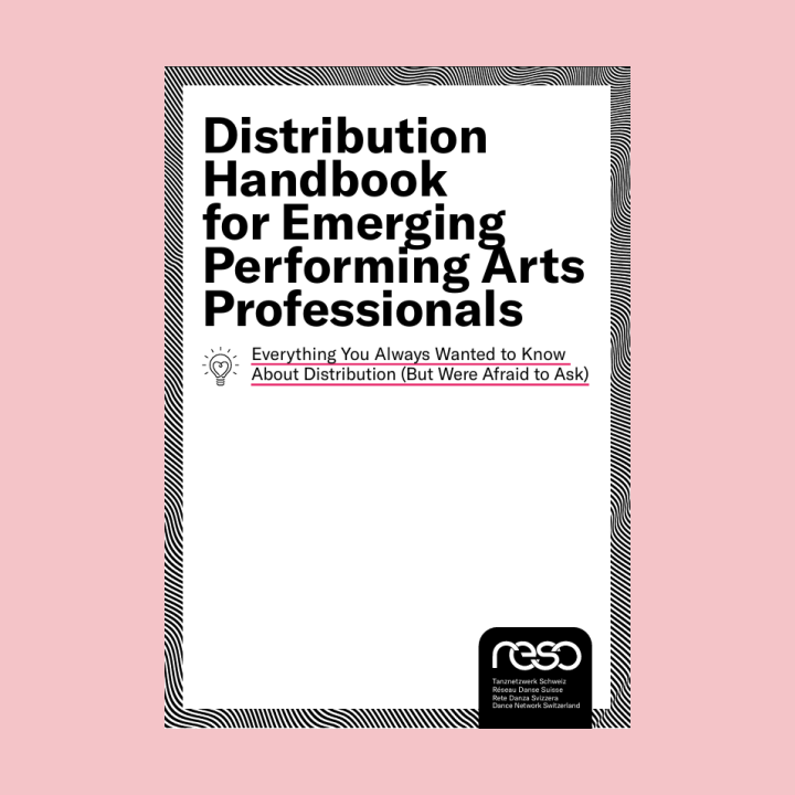 Distribution Handbook for Emerging Performing Arts Professionals