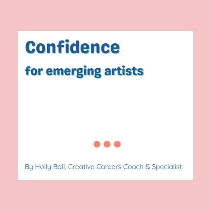 Confidence for emerging artists