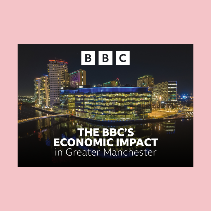 The BBC's Economic Impact in Greater Manchester